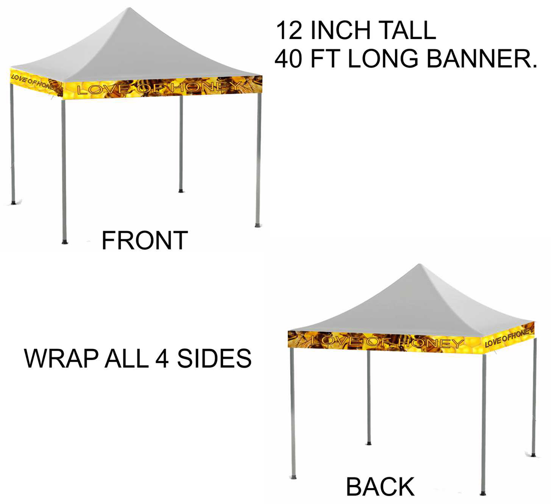 Banner valance wrap banner on 10x 10 canopy
